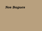 Bagues